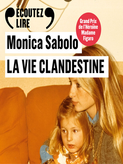 Title details for La vie clandestine by Monica Sabolo - Available